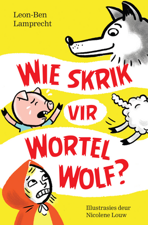 Wie skrik vir Wortel Wolf?