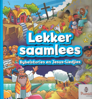 Lekker saamlees Bybelstories en Jesus - Liedjies