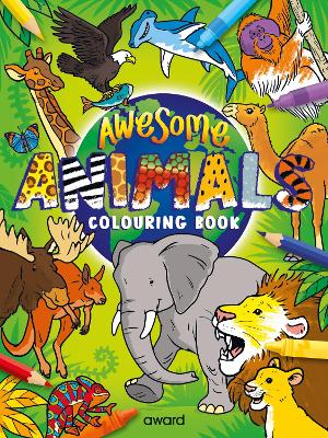 Awesome Animals Colouring Book