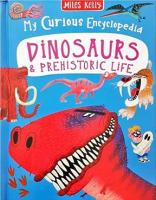 My Curious Encyclopedia - Dinosaurs And Prehistoric Life