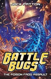 Battle Bugs: The Poison frog assault