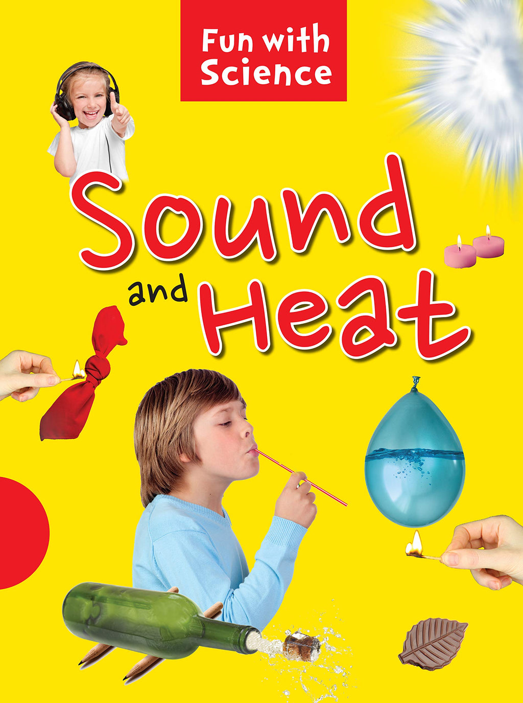 Fun with Science: Sound and Heat