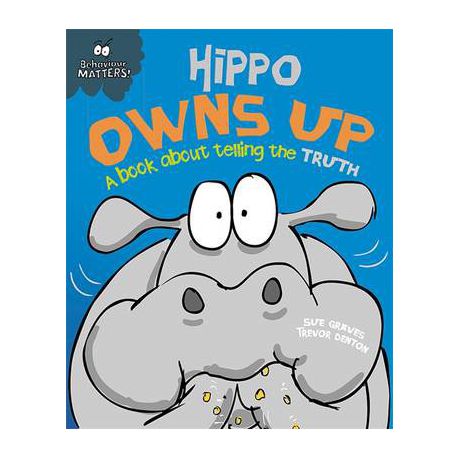 Behaviour Matters: Hippo Owns Up - A book about telling the truth