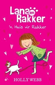 Lana En Rakker (1): Huis Vir Rakker