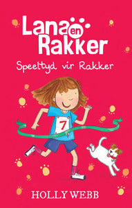 Lana en Rakker (3): Speeltyd vir Rakker