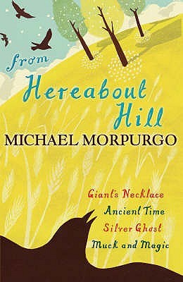 Michael Morpurgo: From Hereabout Hill