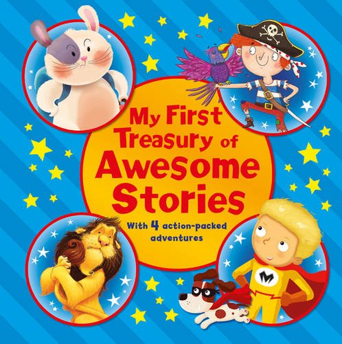 My First Treasury of Awesome Stories