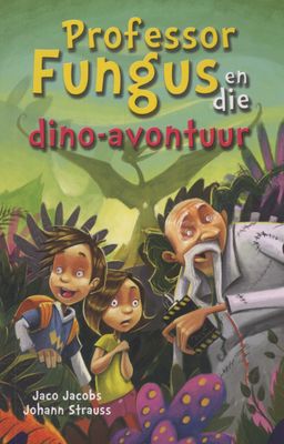 Professor Fungus en die Dino-Avontuur