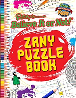 Ripley’s Believe It or Not: Zany Puzzle Book