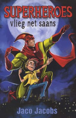 Superheroes vlieg net saans