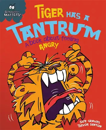 Behaviour Matters: Tiger has a Tantrum