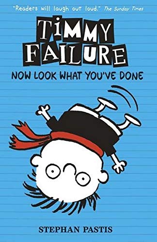 Timmy Failure: Now look what you've done