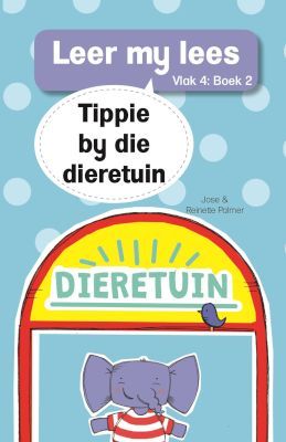 Tippie: Vlak 4 Boek 2: Tippie by die dieretuin