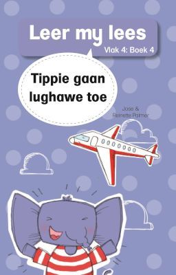 Tippie: Vlak 4 Boek 4: Tippie gaan lughawe toe