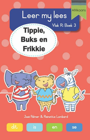 Tippie: Vlak R Boek 3: Tippie, Buks en Frikkie