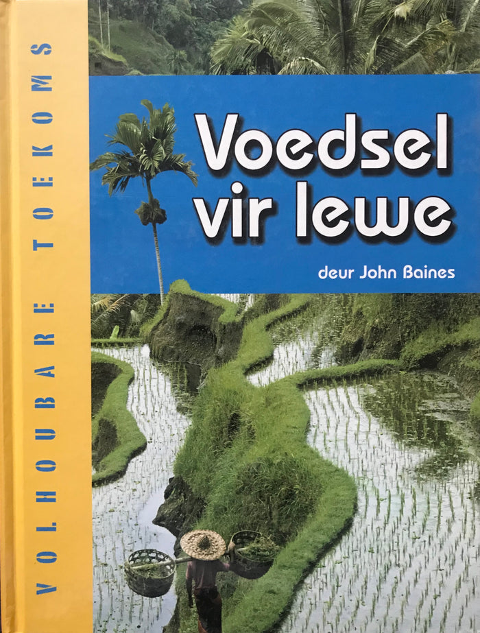 Volhoubare Toekoms: Voedsel vir Lewe