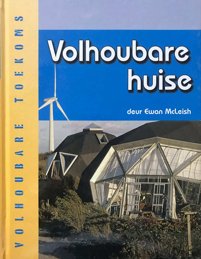 Volhoubare Toekoms: Volhoubare Huise